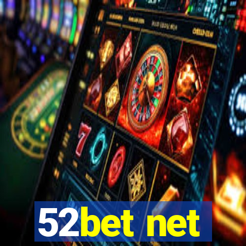 52bet net